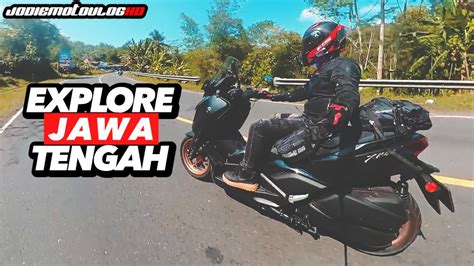 Touring Ke JAWA TENGAH Pake XMAX Xmax Navigate To East Eps 1 YouTube