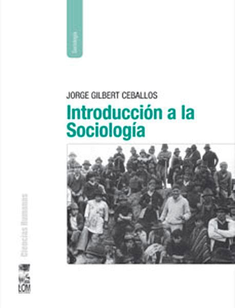 Introducción A La Sociología 2a Edición Lom Chile