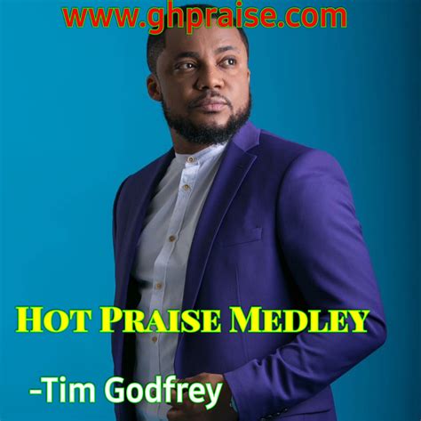 [Mp3] Tim Godfrey - Hot Praise Medley - Ghpraise.com