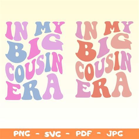 In My Big Cousin Era Svg Png Svg Big Cousin Png Svg Older Cousin Svg