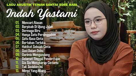 Indah Yastami Mencari Alasan Lagu Akustik Cafe Enak Nyaman Didengar