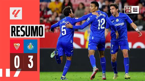 Resumo Sevilla 0 3 Getafe LaLiga 23 24 YouTube