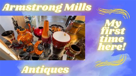 Armstrong Mills Antiques Shop With Me Antiqueshop Vintageshopping