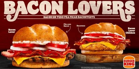 Burger King inova no cardápio a nova Linha Bacon Lovers para os