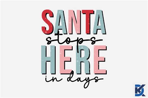 Retro Santa Stops Here In Days Graphic By King Store Creative Fabrica