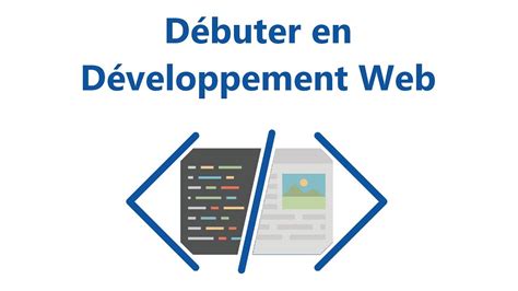 Débuter en Développement Web Par où commencer YouTube