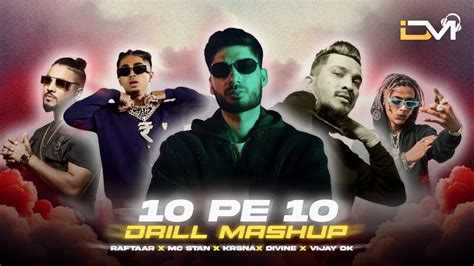 Pe Drill Mashup Raftaar X Mc Stan X Kr Na X Divine X Vijay Dk