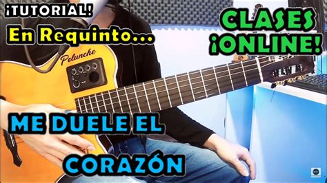 Tutorial ME DUELE EL CORAZON Vals INTRO en REQUINTO Fácil de