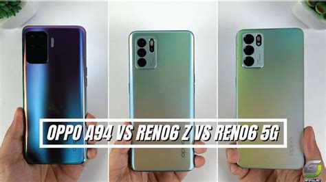 Oppo Reno6 5G Vs Oppo A94 Vs Oppo Reno6 Z 5G Video Test Display