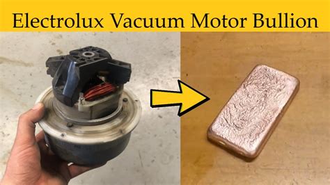 Scrapping An Electrolux Vacuum Motor How Much Copper Is Inside It