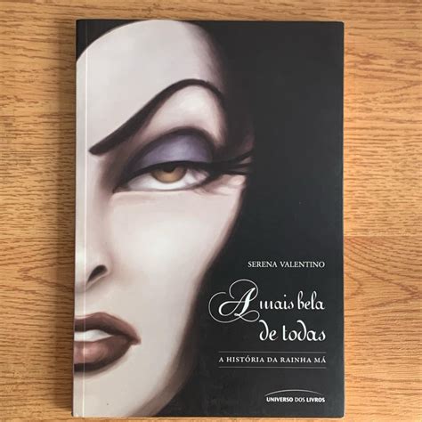 A Mais Bela De Todas - LIVRO A MAIS BELA DE TODAS - A HISTÓRIA DA RAINHA MÁ - SERENA VALENTINO ...