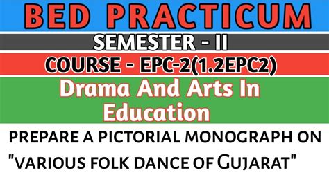 B E D Practicum Semester II Course EPC 2 1 2EPC2 Drama And