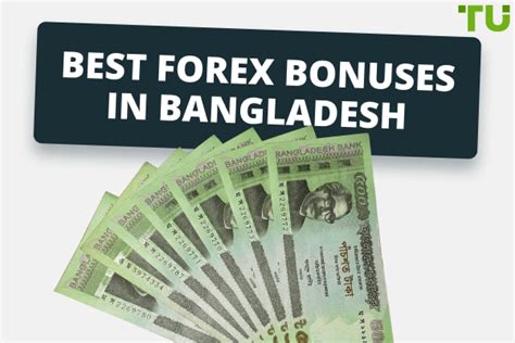 Best Forex No Deposit Bonuses In Bangladesh Top