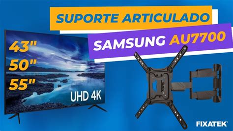 Suportes Articulados Indicados Para A Série AU7700 Da Samsung Para As