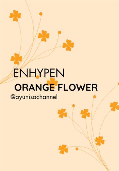 Enhypen Orange Flower You Complete Me 악보 by Ayunisa C