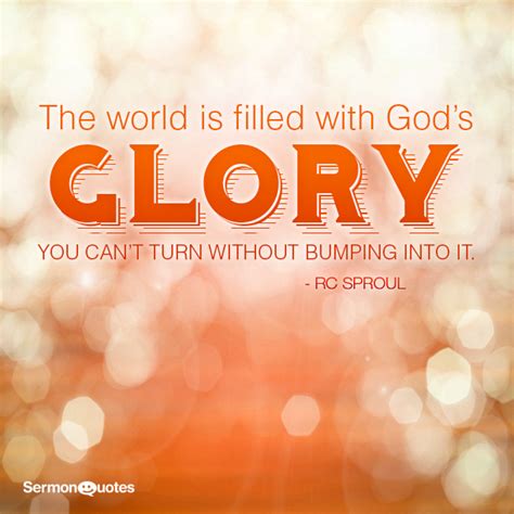 The world is filled with God’s glory - SermonQuotes