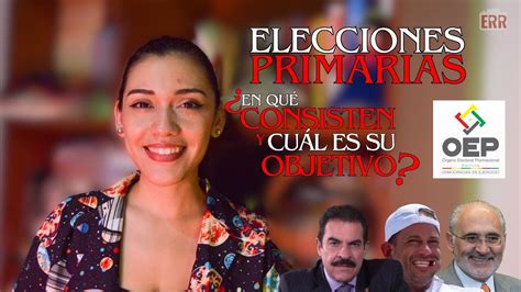 Elecciones Primarias ¿en Qué Consisten Y Cuál Es Su Objetivo Videocolumna 006 Youtube