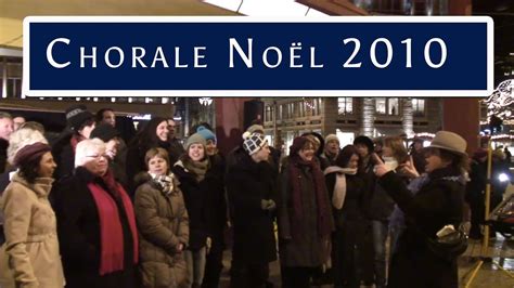 Chorale Noël 2010 Youtube