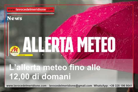 Maltempo Prorogata Lallerta Meteo Fino Alle Di Domani