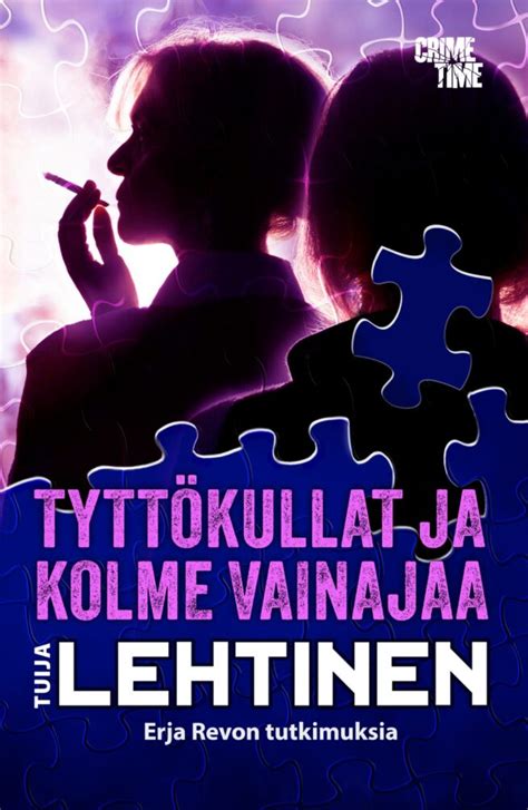 Tytt Kullat Ja Kolme Vainajaa Tuija Lehtinen