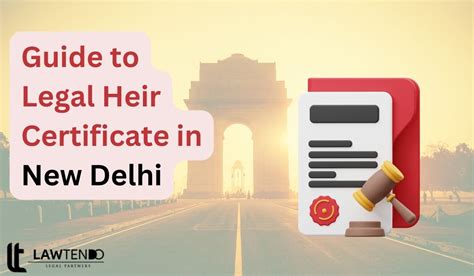 Guide To Legal Heir Certificate In New Delhi