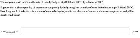 Solved The Enzyme Urease Increases The Rate Of Urea Chegg