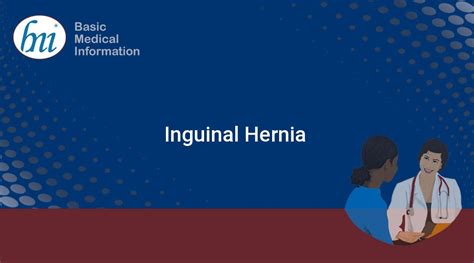 Inguinal Hernia - Basic Medical Information