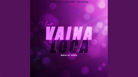 Una Vaina Loca Mashup Remix YouTube Music