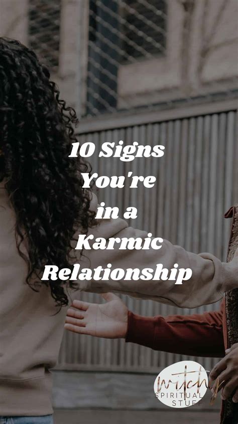 Signs Youre In A Karmic Relationship