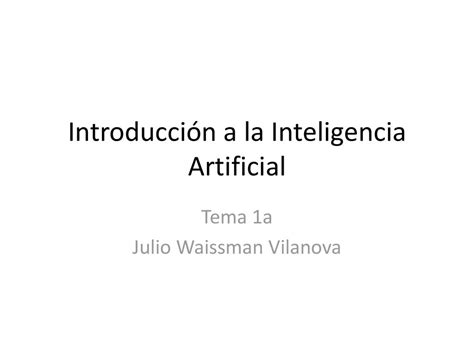 Introducci N A La Inteligencia Artificial Ppt Descargar