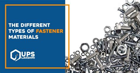 The Different Types Of Fastener Materials Universal Precision Screws