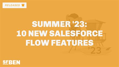 New Salesforce Flow Features In Summer Salesforce Ben