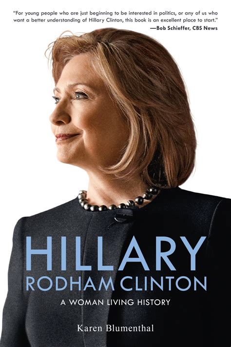 Hillary Rodham Clinton A Woman Living History Childrens Book Council