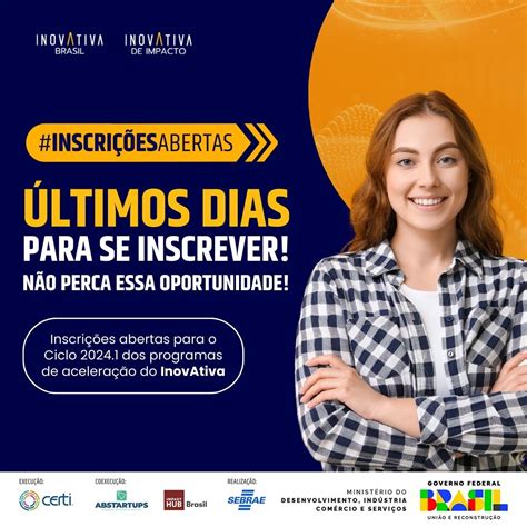 Hub Inovativa Prorroga Inscri Es De Seus Programas De Acelera O Asn