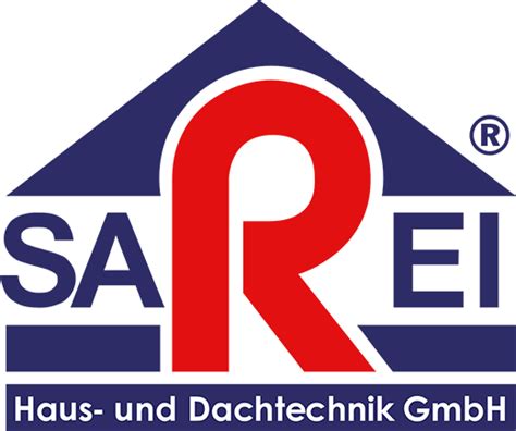 SAREI Haus und Dachtechnik GmbH Über SAREI