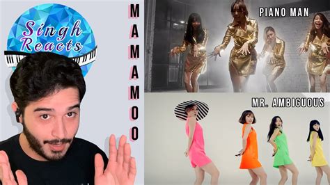 First Reaction To Mamamoo Mr Ambiguous And Piano Man Youtube