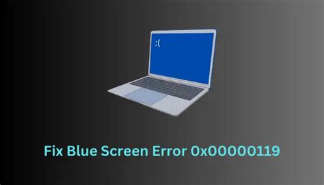 How To Fix Blue Screen Error 0x00000119 In Windows