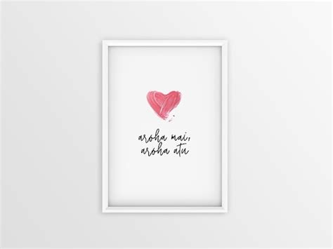 Whakatauk Aroha Mai Aroha Atu Love Received Love Etsy