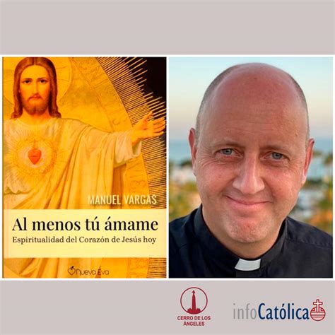 P Manuel Vargas El Corazón De Jesús Es El Signo Del Amor De Dios Y