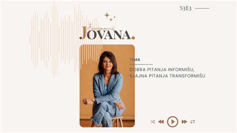 Dobra pitanja informišu sjajna pitanja transformišu Jovana Jovanović