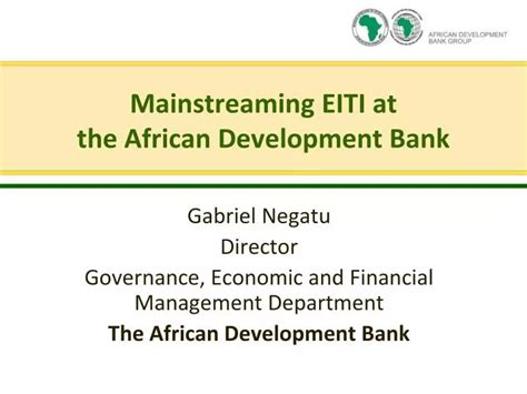 Ppt Mainstreaming Eiti At The African Development Bank Powerpoint Presentation Id317751