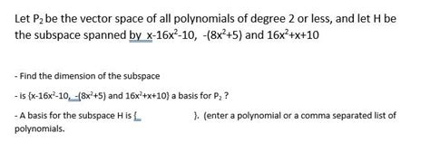 Solved Let P2 Be The Vector Space Of All Polynomials Of