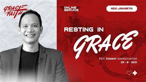 Ibadah Online MDC Jakarta RESTING IN GRACE PDT TOMMY SIMANJUNTAK