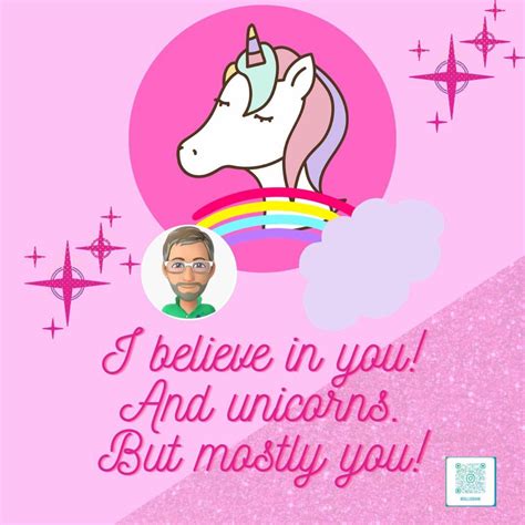 I Believe In You And Unicorns But Mostly You Believe Unicorn R