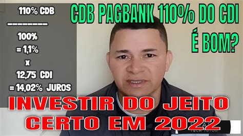 Como Investir No CDB Pagbank 110 Do CDI Passo A Passo CDB E CDI