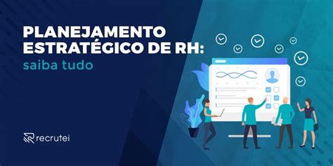 Planejamento Estratégico de RH saiba tudo