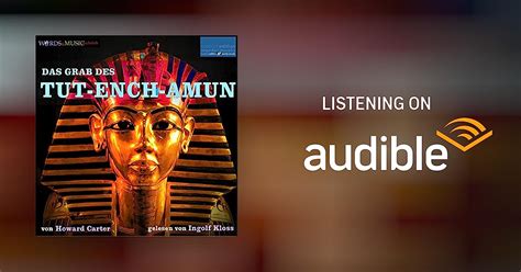 Das Grab Des Tut Ench Amun By Howard Carter Audiobook Audible Co Uk