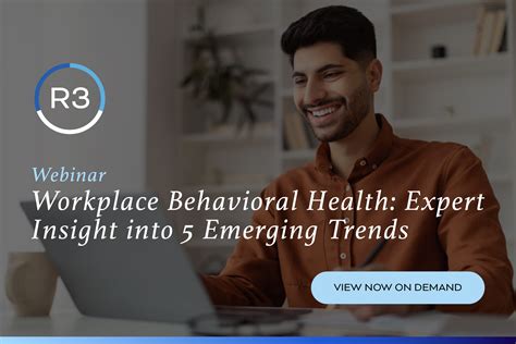 Workplace Behavioral Health: Expert Insight into 5 Emerging Trends - R3