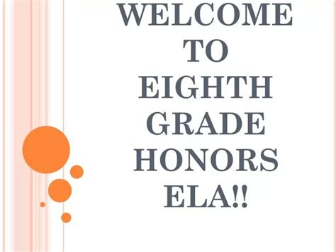 Ppt Welcome To Eighth Grade Honors Ela Powerpoint Presentation