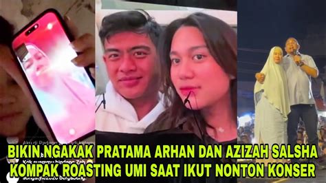 BIKIN NGAKAK AZIZAH SALSHA ROASTING UMI SAAT IKUT NONTON KONSER